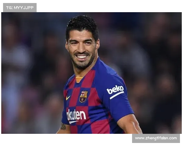 巴塞罗那为何执意放走苏亚雷斯揭秘豪门决策背后的真实原因 巴塞罗那为何执意放走苏亚雷斯揭秘豪门决策背后的真实原因